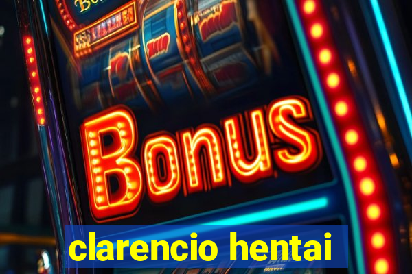 clarencio hentai